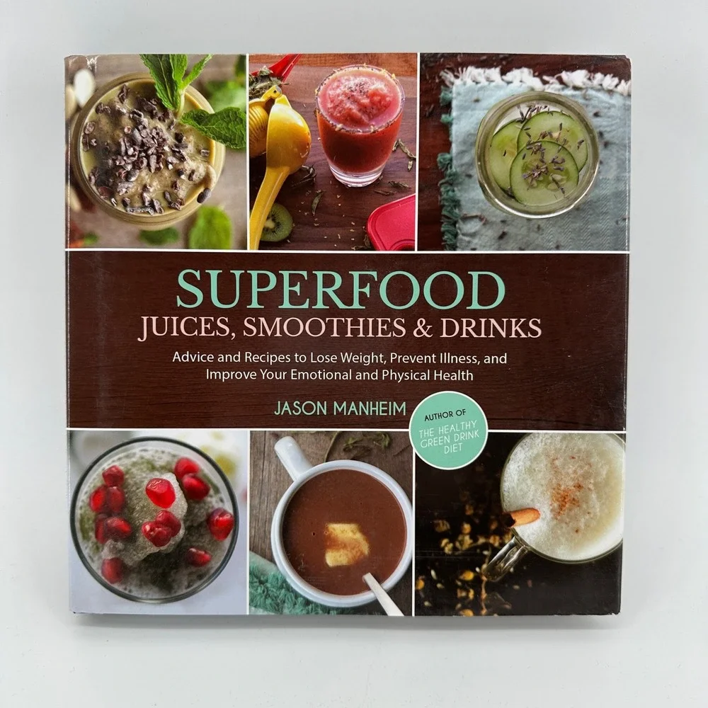 Superfood Juices Smoothies Drinks Jason Manheim Hardcover Health Recipe Book